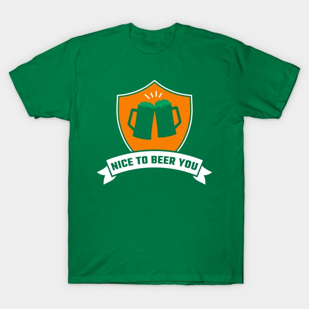 State Patty's Day Shirt - Nice To Beer You T-Shirt by sheepmerch